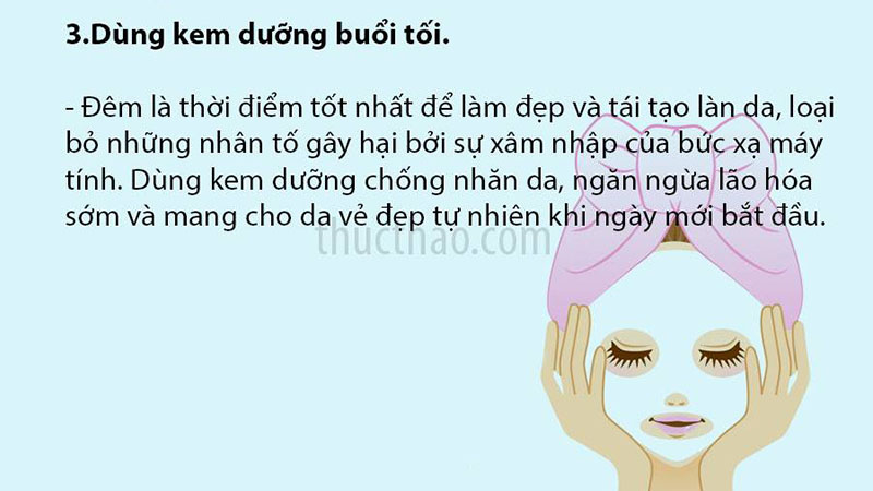 Sử dụng kem dưỡng da vào buổi sáng và tối