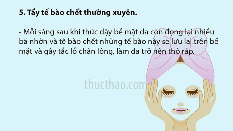 Thường xuyên tẩy tế bào chết cho da