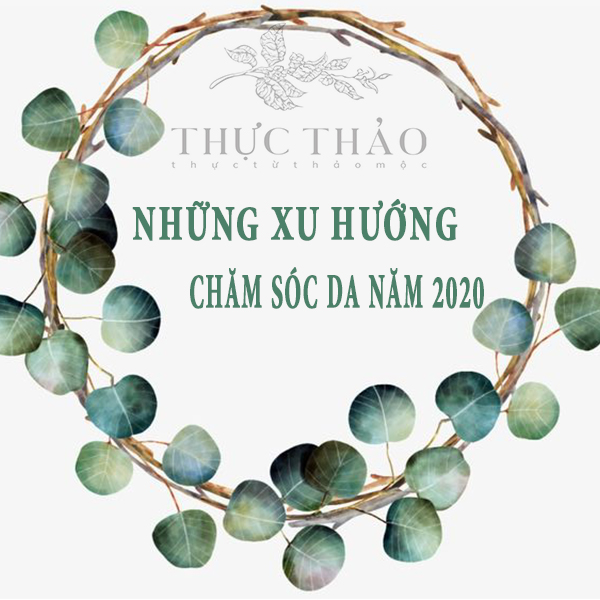 Xu hướng chăm sóc da năm 2020
