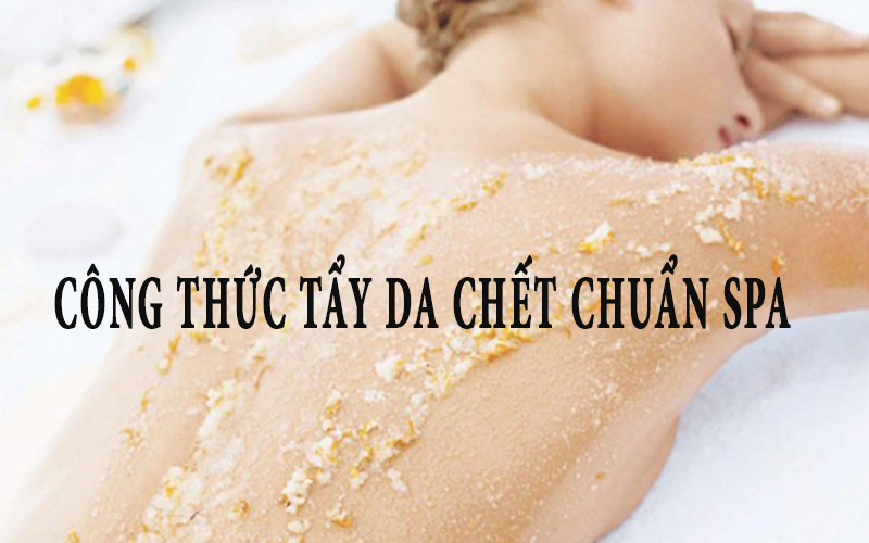 Công thức tẩy da chết tại nhà hiệu quả